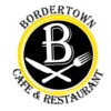 Bordertown Cafe and Restaurant